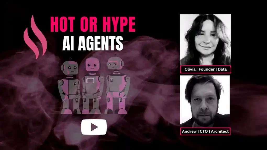 Hot or Hype: Episode 2 - AI Agents — hero image